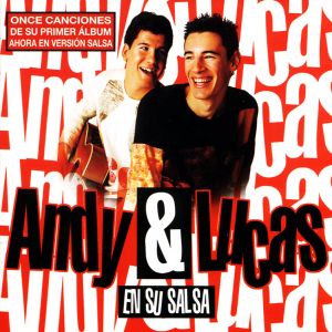 Carátula de 'Andy & Lucas - En su salsa'